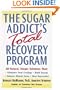 The Sugar Addict's Total Recovery Program