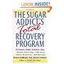 The Sugar Addict's Total Recovery Program