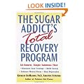 The Sugar Addict's Total Recovery Program