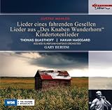 Mahler, G.: Lieder Eines Fahrenden Gesellen / Kindertotenlieder / Des Knaben Wunderhorn (Excerpts) (Quasthoff, Hagegard, Bertini)