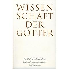 Wissenschaft der G�tter. Zur Physik des �bernat�rlichen