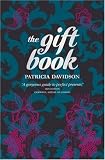 The Gift Book: A sumptuous guide to the world of giving