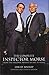 The Complete Inspector Morse (Expanded and Updated Edition): From the Original Novel to the TV Series