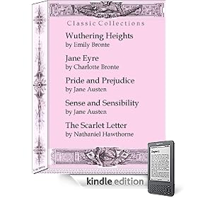 Wuthering Heights, Jane Eyre, Pride and Prejudice, Sense and Sensibility and The Scarlet Letter (Wuthering Heights Classic Collections Literary Classics)