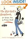 The Hip Girl's Handbook: For Home, Car, & Money Stuff