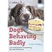 Dogs Behaving Badly