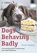 Dogs Behaving Badly