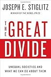 The Great Divide: Unequal Societies and What We Can Do About Them