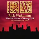 The Six Wives Of Henry VIII: Live At Hampton Court Palace