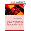 Diagnosetraining Psychotherapie: Fallbeispiele f�r die Pr�fung