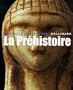 La Pr�histoire