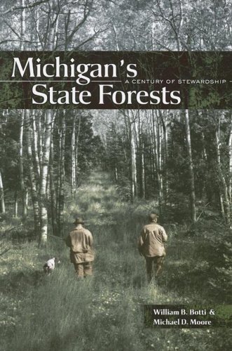 Michigan's State Forests: A Century of Stewardship (Dave Dempsey Environmental)