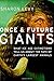 Once and Future Giants: What Ice Age Extinctions Tell Us About the Fate of Earth's Largest Animals