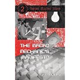The Macro Mechanic's Manifesto (Bumper Sticker Shine No. 2)by A. P. Fuchs