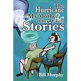 the hurricane of my mother and other likely stories