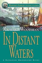 In Distant Waters: #8 A Nathaniel Drinkwater Novel (Mariners Library Fiction Classic)