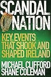 Scandal nation : key events that shook and shaped us