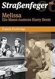 Stra�enfeger 06 - Melissa / Ein Mann namens Harry Brent - G�nther Stoll
