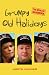Grumpy Old Holidays: The Official Handbook