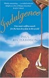 cover of Indulgence: One Man's Selfless Search for the Best Chocolate