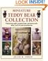 Miniature Teddy Bear Collection