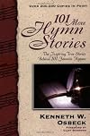 101 More Hymn Stories