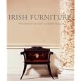 Irish Furniture (Paul Mellon Centre for Studies in Britis) by  The Knight of Glin and James Peill