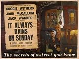 IT ALWAYS RAINS ON SUNDAY 1947 Googie Withers UK QUAD POSTER