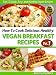 How To Cook Delicious Healthy Vegan Breakfast Recipes (Top 52 Quick, Easy, and Healthy Vegan Recipes Vol. 1)