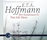 Der Sandmann/Das öde Haus
