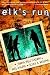 Books : Elk's Run