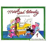 Produkt-Bild: Musik wird lebendig: RICO LERNT KLAVIER Band 1 mit Bleistift -- die beliebte Klavierschule f&uuml;r Kinder ohne &uuml;berm&auml;&szlig;igen Lernstress von Walter und Carol Noona (Noten/sheet music)