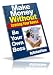 Make Money Without Leaving Your House - Be Your Own Boss!  (Master Resale Rights) A+