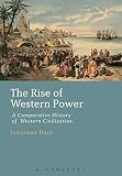 The rise of Western power : a comparative history of Western civilization