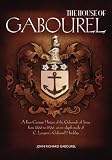 The House of Gabourel: A Four Century History of the Gabourels of Jersey from 1500 to 1900, an in-depth study of C. Langton's Gabourel Heraldry