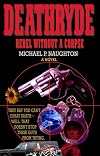 Deathryde: Rebel Without a Corpse