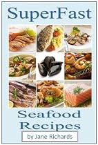 Click to Download Free Kindle Book -> SuperFast Seafood Recipes (Superfast Cookery Collection)