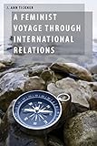 A Feminist Voyage through International Relations (Oxford Studies in Gender and International Relations)