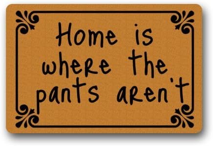 SHININGLY Easyolife -Funny Doormats Home is Where the Pants Aren't Fabric 23.6"(L) x 15.7"(W) Machine-washable Indoor/Outdoor/Shower/Bathroom Doormat