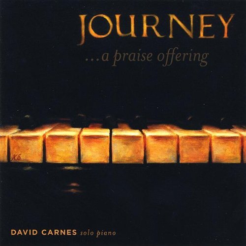 David Carnes - Journey A Praise Offering - Zortam Music