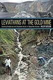 Leviathans at the Gold Mine: Creating Indigenous and Corporate Actors in Papua New Guinea
