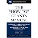 The "How To" Grants Manual (ACE/Praeger Series on Higher Education)