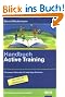 Handbuch Active Training: Die besten Methoden f�r lebendige Seminare (Beltz Weiterbildung)
