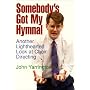 Somebody's Got My Hymnal: A Lighthearted Look at the Art of Directing a Choir