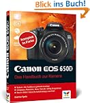 Canon EOS 650D: Das Handbuch zur Kamera