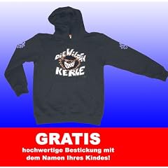 Die Wilden Kerle Kapuzen Sweat-Shirt Gr. 116- Individuelle GRATIS Bestickung bestickt mit Namen - Geschenkidee