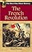 The French Revolution: The Best One-Hour History