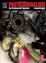 Photojournalism, Fifth Edition: The Professionals' Approach
