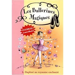 Les ballerines magiques, Tome 1 : Daphn� au royaume enchant�