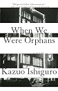 When We Were Orphans